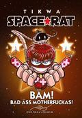 Space Rat 4: Bad ss Mothafuckas (Legendary Edition)