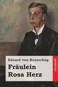Eduard Von Keyserling - Fräulein Rosa Herz, Häftad