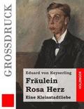 Frulein Rosa Herz (Grodruck)