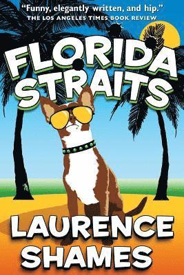 Laurence Shames - Florida Straits, Häftad. Tillgänglighet: Lägg i varukorg