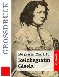 Eugenie Marlitt - Reichsgräfin Gisela (Großdruck), Häftad. Tillgänglighet: Lägg i varukorg