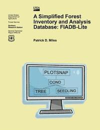 Miles - A Simplified Forest Inventory and Analysis Database: FIADB-Lite, Häftad