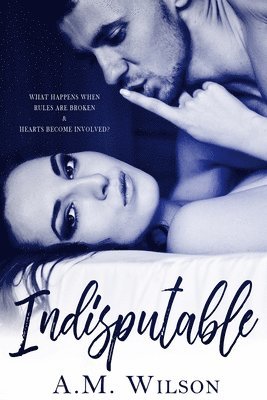 A. M. Wilson - Indisputable, Häftad. Tillgänglighet: Lägg i varukorg