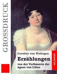 Caroline Von Wolzogen - Erzählungen (Großdruck): von der Verfasserin der Agnes von Lilien, Häftad. Tillgänglighet: Lägg i varukorg