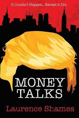 Laurence Shames - Money Talks, Häftad. Tillgänglighet: Lägg i varukorg