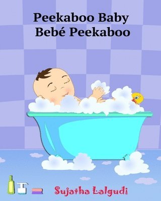 Sujatha Lalgudi - Spanish books for Children: Peekaboo Baby. Bebé Peekaboo: Libro de imágenes para niños. Children's Picture Book English-Spanish (Bilingual Edition, Häftad. Tillgänglighet: Lägg i varukorg