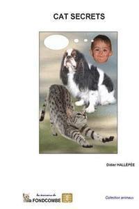 Didier Hallepee - Cat secrets: Over 1000 quotes about cats, Häftad. Tillgänglighet: Lägg i varukorg