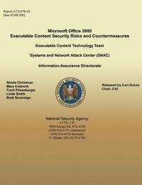 National Security Agency - Microsoft Office 2000 Executable Content Security Risks and Countermeasures, Häftad. Tillgänglighet: Lägg i varukorg