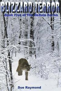 Sue Raymond - Blizzard Terror: Book Five of the Debois Series, Häftad. Tillgänglighet: Lägg i varukorg