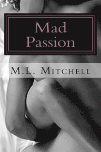 M. L. Mitchell - Mad Passion, Häftad