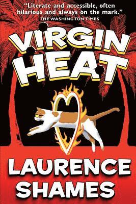Laurence Shames - Virgin Heat, Häftad. Tillgänglighet: Lägg i varukorg
