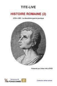 Tite-Live - Histoire Romaine (2): -218 à -202: La deuxième guerre punique, Häftad. Tillgänglighet: Lägg i varukorg