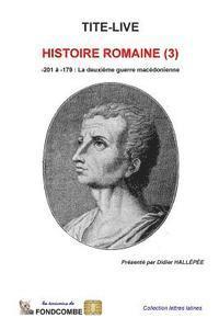 Tite-Live - Histoire Romaine (3): -201 à -179: La deuxième guerre macédonienne, Häftad. Tillgänglighet: Lägg i varukorg