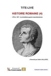 Tite-Live - Histoire Romaine (4): -178 à -167: La troisième guerre macédonienne, Häftad. Tillgänglighet: Lägg i varukorg