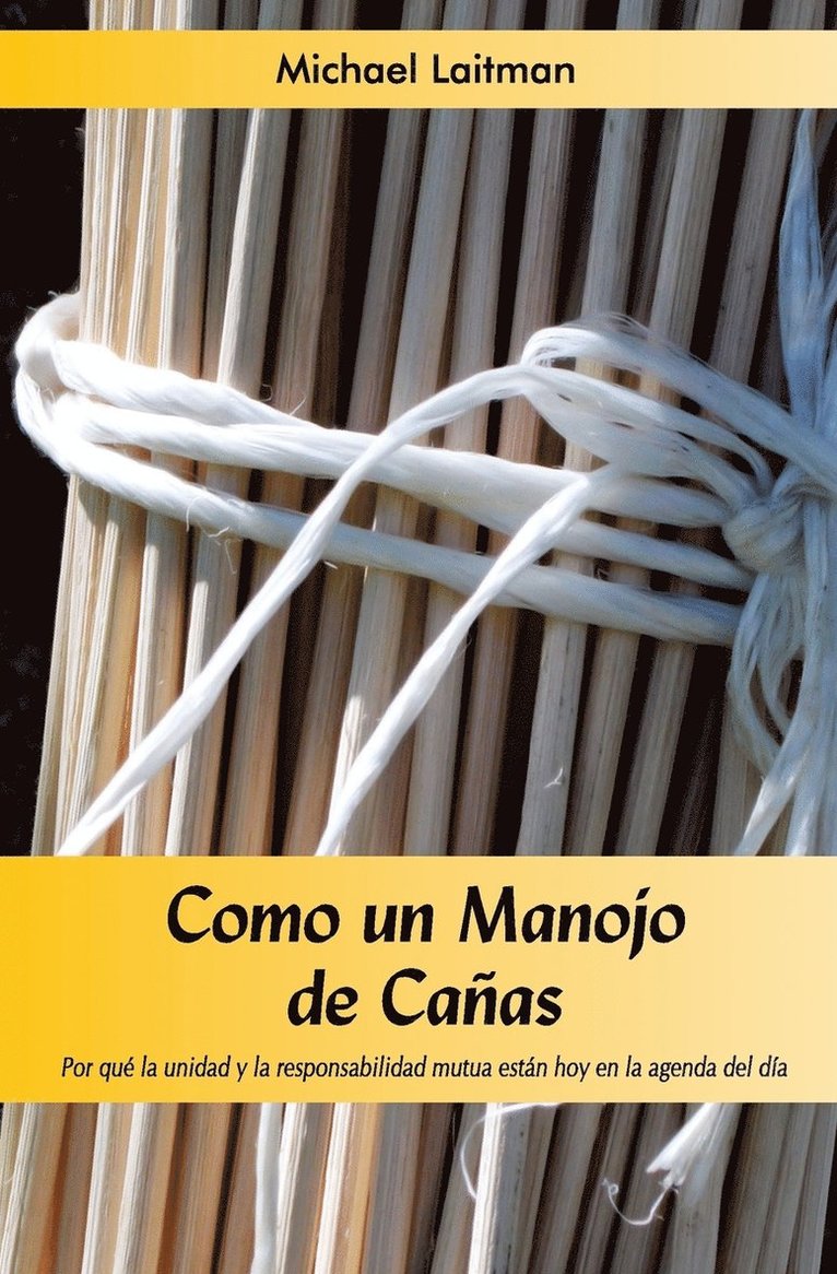 Michael Laitman - Como un manojo de cañas, Häftad. Tillgänglighet: Lägg i varukorg