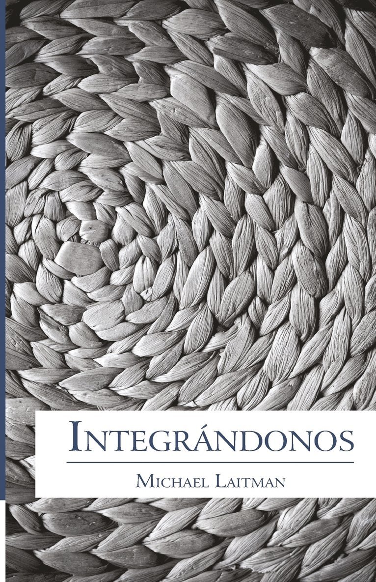 Michael Laitman - Integrándonos, Häftad. Tillgänglighet: Lägg i varukorg
