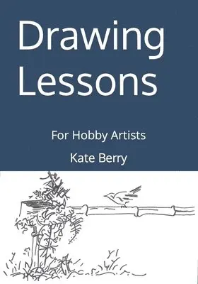 Kate Berry - Drawing Lessons: For Hobby Artists, Häftad. Tillgänglighet: Lägg i varukorg
