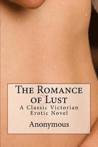 Anonymous, Vincent Kelvin - The Romance of Lust: A Classic Victorian Erotic Novel, Häftad. Tillgänglighet: Lägg i varukorg