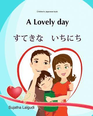 Sujatha Lalgudi - Kids Valentine book: A lovely Day (Bilingual English Japanese) Picture book: Children's Japanese book. English Japanese children's picture, Häftad. Tillgänglighet: Lägg i varukorg