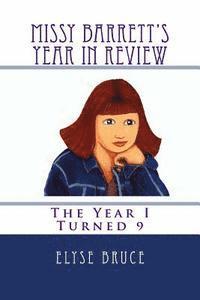 Elyse Bruce - Missy Barrett's Year In Review: The Year I Turned 9, Häftad. Tillgänglighet: Lägg i varukorg