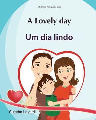 Sujatha Lalgudi - Kids Valentine book: A Lovely day. Um dia lindo: Livros infantis. Portuguese kids book. (Bilingual Edition) English Portuguese Picture book, Häftad. Tillgänglighet: Lägg i varukorg