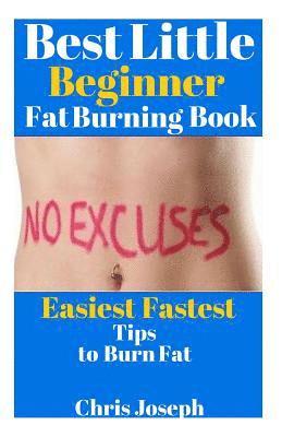 Chris Joseph - Best Little Beginner Fat Burning Book, Häftad. Tillgänglighet: Lägg i varukorg