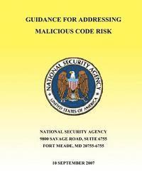 National Security Agency - Guidance for Addressing Malicious Code Risk, Häftad. Tillgänglighet: Lägg i varukorg