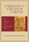 Karmans for the Creation of Virtue: The Prescriptive Precepts in the Dharmaguptaka Vinaya