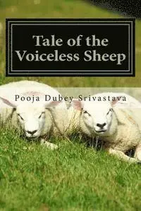 Pooja Srivastava - Tale of the voiceless Sheep: The ABCD Story, Häftad. Tillgänglighet: Lägg i varukorg