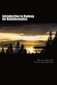 Martin Gollery - Introduction to Hadoop for Bioinformatics, Häftad. Tillgänglighet: Lägg i varukorg