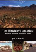Jim Hinckley's America: Kingman, Arizona & 160 Miles of Smiles