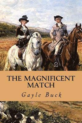 Gayle Buck - A Magnificent Match, Häftad. Tillgänglighet: Lägg i varukorg