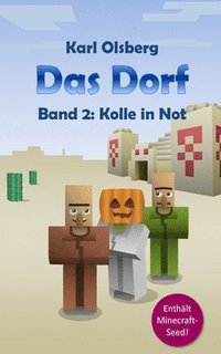 Das Dorf Band 2: Kolle in Not
