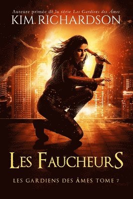 Kim Richardson - Les gardiens des âmes, Tome 7: Les Faucheurs, Häftad