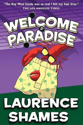 Laurence Shames - Welcome to Paradise, Häftad. Tillgänglighet: Lägg i varukorg