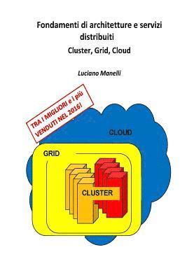 Luciano Manelli - Fondamenti di architetture e servizi distribuiti: Cluster, Grid, Cloud, Häftad. Tillgänglighet: Lägg i varukorg