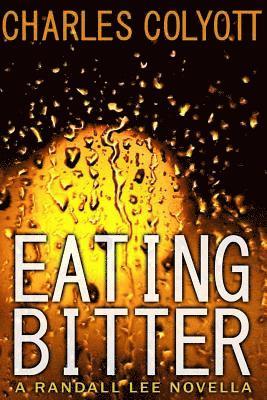 Charles Colyott - Eating Bitter, Häftad. Tillgänglighet: Lägg i varukorg