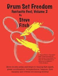 Steve Fitch - Drum Set Freedom: Fantastic Feet, Volume 2, Häftad. Tillgänglighet: Lägg i varukorg