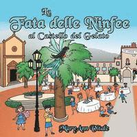 Mary Ann Vitale - La Fata Delle Ninfee Al Castello Del Gelato, Häftad. Tillgänglighet: Lägg i varukorg
