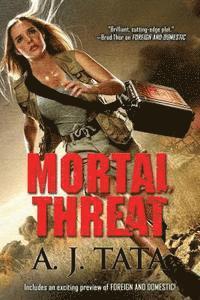 A. J. Tata - Mortal Threat, Häftad. Tillgänglighet: Lägg i varukorg