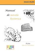 Manual de Novela Histrica: Prcticas Y Propuestas