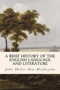 John Miller Dow Meiklejohn - A Brief History of the English Language and Literature, Häftad. Tillgänglighet: Lägg i varukorg