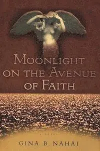 Gina B. Nahai - Moonlight on the Avenue of Faith, Häftad. Tillgänglighet: Lägg i varukorg