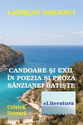 Ladislau Daradici, Vasile Poenaru - Candoare Si Exil in Poezia Si Proza Sanzianei Batiste: Critica Literara, Häftad. Tillgänglighet: Lägg i varukorg
