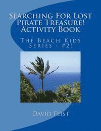 David Feist - Searching For Lost Pirate Treasure Activity Book, Häftad. Tillgänglighet: Lägg i varukorg