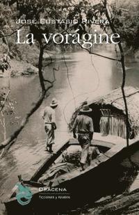 Jose Eustasio Rivera - La voragine, Häftad. Tillgänglighet: Lägg i varukorg