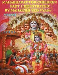 Mahabharat For Children - Part 1 (Illustrated): Tales from India