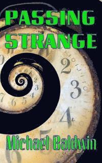 Michael Baldwin - Passing Strange, Häftad. Tillgänglighet: Lägg i varukorg