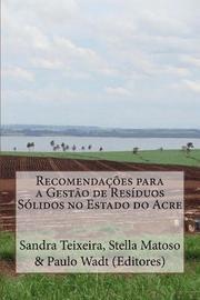 Recomendações para a Gestão de Resíduos Sólidos no Estado do Acre