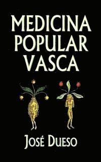 Jose Dueso - Medicina popular vasca, Häftad. Tillgänglighet: Lägg i varukorg